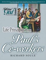 Life Principles from Paul's Co-Workers - SOULE,  Richard - 9780899573427