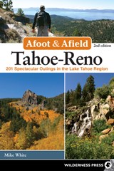Afoot & Afield: Tahoe-Reno - Mike White - 9780899977911