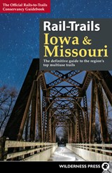 Rail-Trails Iowa & Missouri - Rails-to-Trails Conservancy - 9780899978468