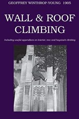 Wall and Roof Climbing - Geoffrey Winthrop-Young - 9780900891854