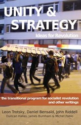 Unity & Strategy - TROTSKY,  Leon ; Bensaïd, Daniel ; Hallas, Duncan - 9780902869660