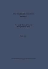 Two Early Dynastic houses: living with the dead (Abu Salabikh Excavations, Volume 5 Part I) - Michael P. Charles ; Sarah Collins ; Jane Gaastra ; Tina Greenfield ; Edward M. Luby ; Wendy Matthews ; J. Nicholas Postgate ; Caroline S. Steele ; David C. Thomas - 9780903472395