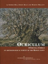 Ocriculum (Otricoli, Umbria) - Sophie Hay ; Simon Keay ; Martin Millett - 9780904152678