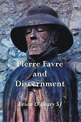 Pierre Favre and Discernment  - Leary, SJ, O, Brian - 9780904717266