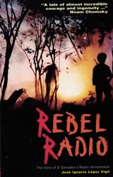 Rebel Radio - Jose Ignacio Lopez Vigil - 9780906156889