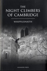 The Night Climbers of Cambridge - Whipplesnaith - 9780906672839