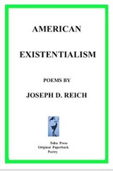 AMERICAN EXISTENTIALISM - Joseph D. Reich - 9780907155713