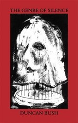 The Genre of Silence - Duncan Bush - 9780907476900
