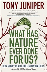 What Has Nature Ever Done for Us? - Tony Juniper - 9780907791478