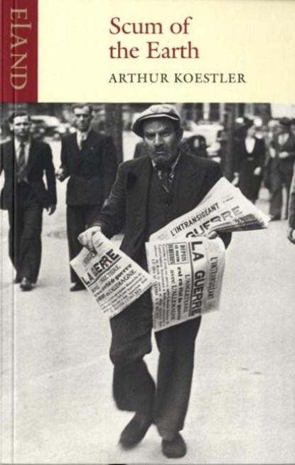 Scum of the Earth, Arthur Koestler - Paperback - 9780907871491
