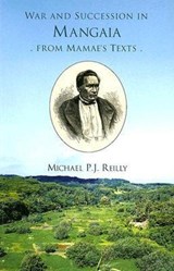 War and Succession in Mangala - Michael P.J. Reilly - 9780908940042