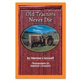 Old Tractors Never Die - Marlene Cresswell - 9780909045395
