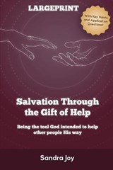 Salvation Through the Gift of Help - Sandra Joy - 9780909497194