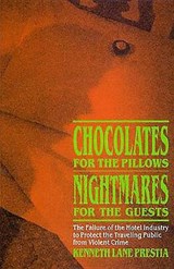 Chocolates for the Pillows, Nightmares for the Guests - Kenneth Prestia - 9780910155250