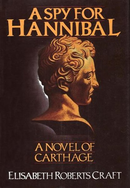 A Spy for Hannibal, CRAFT,  Elisabeth Roberts - Gebonden - 9780910155335