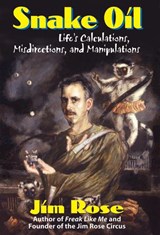 Snake Oil - ROSE,  Jim - 9780910155595
