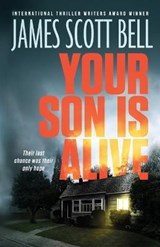 Your Son Is Alive - BELL,  James Scott - 9780910355391