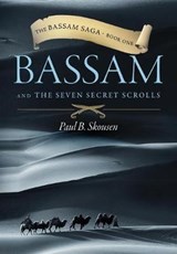 Bassam and the Seven Secret Scrolls - SKOUSEN,  Paul B. - 9780910558815