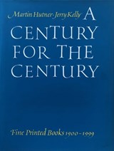 A Century for the Century - Martin Hutner ; Jerry Kelly - 9780910672283