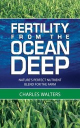 Fertility from the Ocean Deep - Charles Walters - 9780911311792