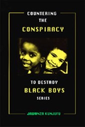 Countering the Conspiracy to Destroy Black Boys Vol. III