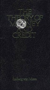 Theory of Money & Credit - Ludwig Von Mises - 9780913966709
