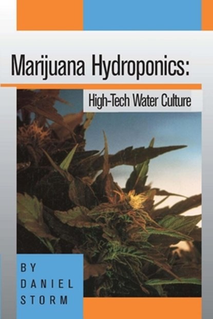 Marijuana Hydroponics, Storm - Paperback - 9780914171072