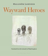 Wayward Heroes - LAXNESS,  Halldor - 9780914671091