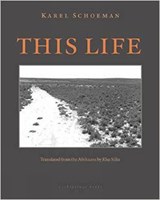This Life - SCHOEMAN,  Karel - 9780914671152