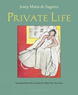 Private Life - DE SAGARRA,  Josep Maria - 9780914671268