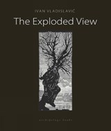 The Exploded View - Ivan Vladislavic - 9780914671688