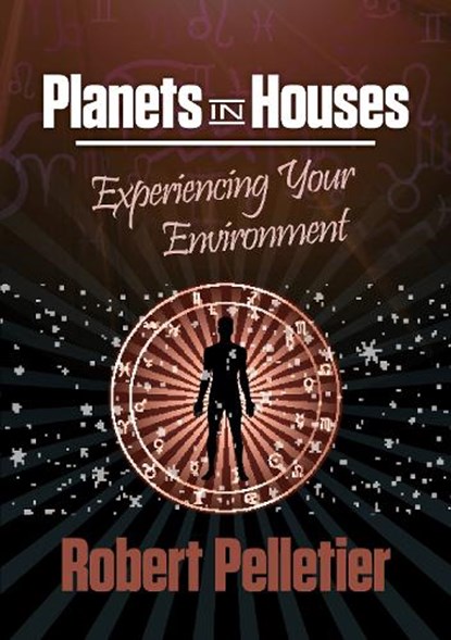 Planets in Houses, Robert Pelletier - Paperback - 9780914918271