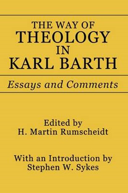 The Way of Theology in Karl Barth, BARTH,  Karl - Paperback - 9780915138616