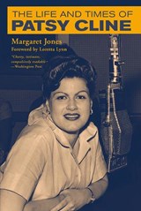 The Life and Times of Patsy Cline - Margaret Jones - 9780915608430