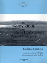 The Sandy Ridge and Halstead Paleo-Indian Sites - Lawrence J. Jackson - 9780915703456