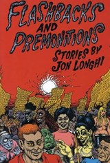 Flashbacks And Premonitions - Jon Longhi - 9780916397548