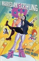 I Married An Earthling - Alvin Orloff - 9780916397647