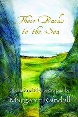 Their Backs to the Sea - Margaret Randall - 9780916727611