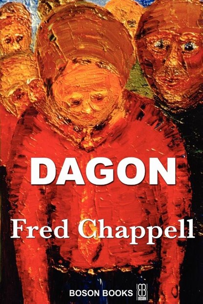 Dagon, Fred Chappell - Paperback - 9780917990946