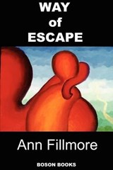 Way of Escape - Ann Fillmore - 9780917990984