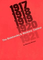 The Bolsheviks and Workers' Control 1917 to