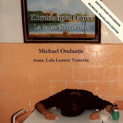 Elimination Dance/La Danse Eliminatoire, ONDAATJE,  Michael - Paperback - 9780919626553