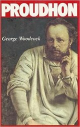 P J Proudhon - George Woodcock - 9780921689089