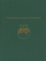 The Southern Caucasus in Prehistory - K. Kh. Kushnareva - 9780924171505