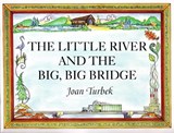 The Little River And The Big, Big Bridge - TURBEK,  Joan - 9780925168184