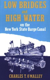 Low Bridges and High Water - North Country Books - 9780925168382