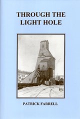Through The Light Hole - FARRELL,  Patrick - 9780925168559