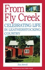 From Fly Creek - Jim Atwell - 9780925168993