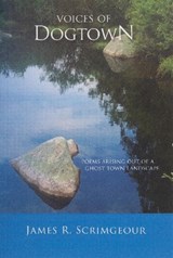 Voices of Dogtown - James R Scrimgeour - 9780931507168