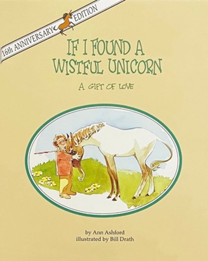 If I Found a Wistful Unicorn, Ann Ashford - Gebonden - 9780931948008